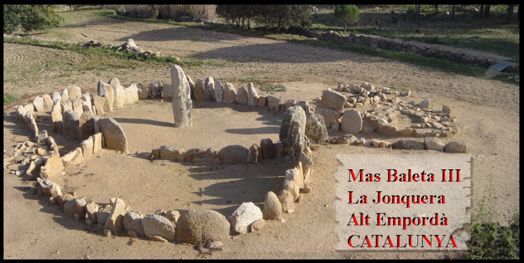 Mas Baleta cromlech Catalonia
megalithism
